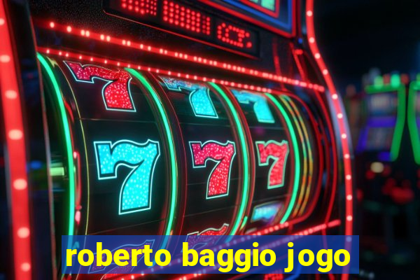 roberto baggio jogo